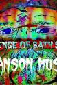 Jared Atchley Revenge of Bath Salts a Manson Musical