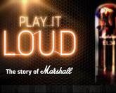 Play it Loud: The Story of the Marshall Amp