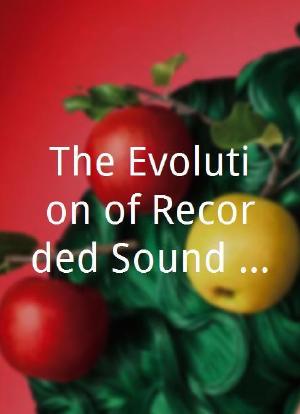 The Evolution of Recorded Sound: 1650-1950海报封面图