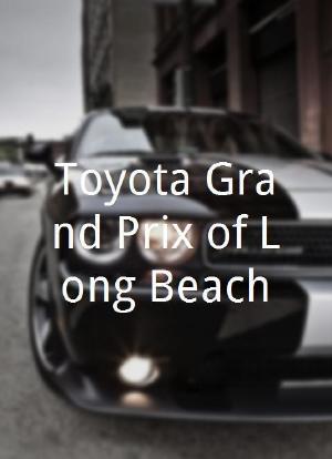 Toyota Grand Prix of Long Beach海报封面图