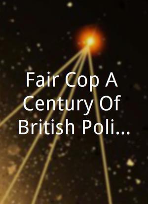 Fair Cop A Century Of British Policewomen海报封面图