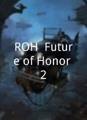 ROH: Future of Honor 2海报封面图