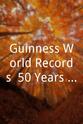 French Justyn Guinness World Records: 50 Years, 50 Records
