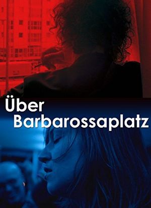 Über Barbarossaplatz海报封面图