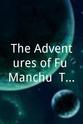 Herbert B. Swope Jr. The Adventures of Fu Manchu: The Zayat Kiss