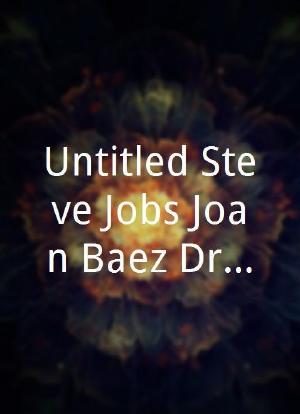 Untitled Steve Jobs/Joan Baez Dramedy Project海报封面图