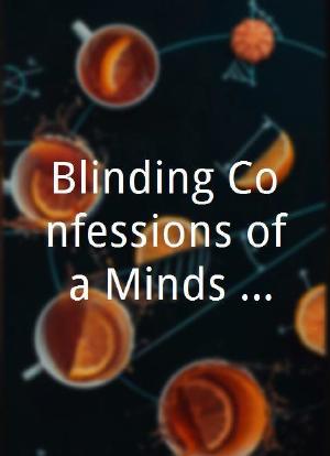 Blinding Confessions of a Minds Obsession海报封面图