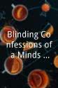 Sergio Jaimes Blinding Confessions of a Minds Obsession