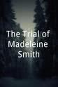 Mary Horn The Trial of Madeleine Smith