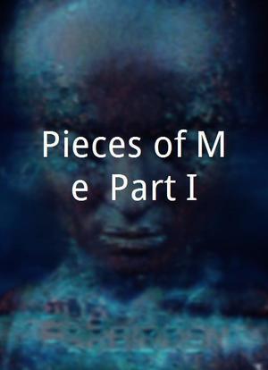 Pieces of Me: Part I海报封面图