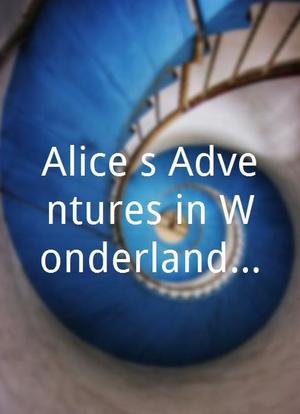 Alice`s Adventures in Wonderland and Through the Looking-Glass海报封面图
