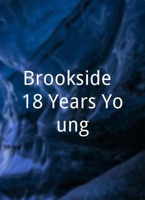 Brookside: 18 Years Young海报封面图