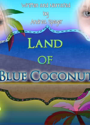 The Land of Blue Coconuts海报封面图