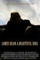 Richard Rossi James Dean: A Beautiful Soul