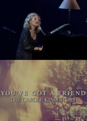 You've Got a Friend: The Carole King Story海报封面图