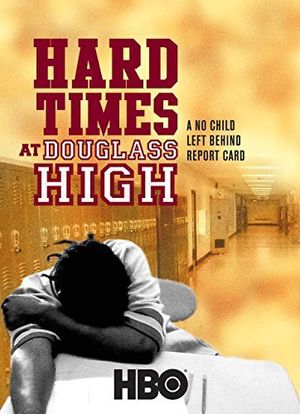 Hard Times at Douglass High: A No Child Left Behind Report Card海报封面图