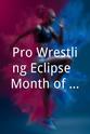 Trent Gibson Pro Wrestling Eclipse: Month of May