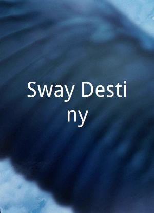 Sway Destiny海报封面图