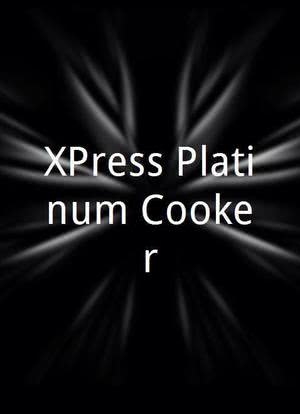 XPress Platinum Cooker海报封面图