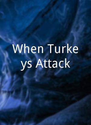 When Turkeys Attack海报封面图