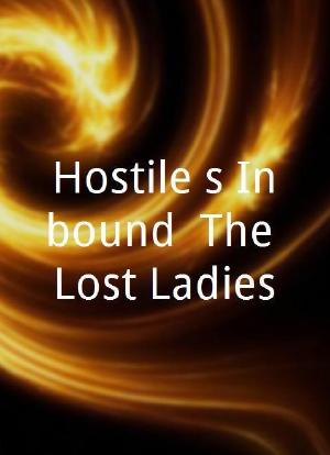 Hostile`s Inbound: The Lost Ladies海报封面图