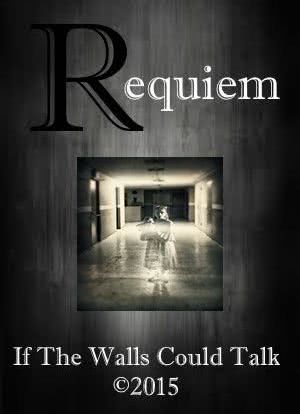 Requiem: If the Walls Could Talk海报封面图