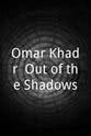 Stephen Xenakis Omar Khadr: Out of the Shadows