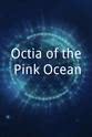 Krysta Gonzales Octia of the Pink Ocean