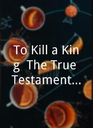 To Kill a King: The True Testament of the Gentleman Jasper Price海报封面图