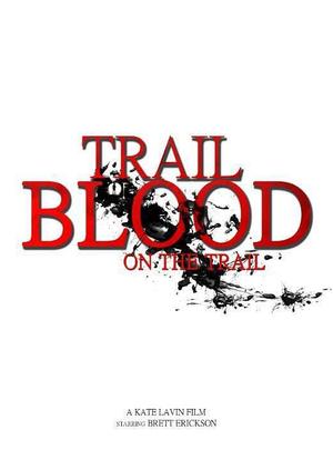 Trail of Blood On the Trail海报封面图