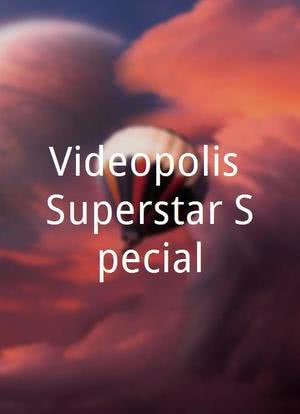 Videopolis Superstar Special海报封面图