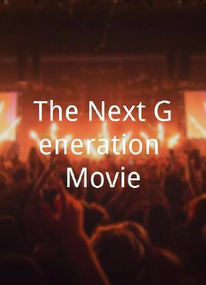 The Next Generation Movie海报封面图