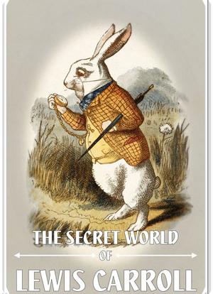 The Secret World of Lewis Carroll海报封面图