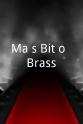 Denis Fraser Ma's Bit o' Brass