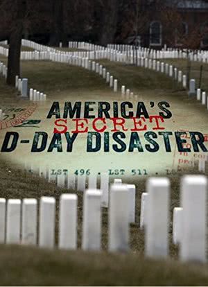 America`s Secret D-Day Disaster海报封面图