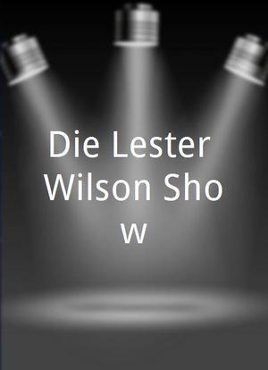 Die Lester-Wilson-Show海报封面图