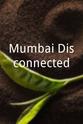 Shenaaz Patel Mumbai Disconnected