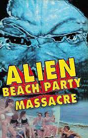 Alien Beach Party Massacre海报封面图