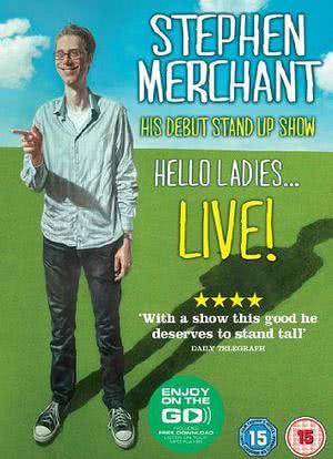 Stephen Merchant: Hello Ladies... Live!海报封面图