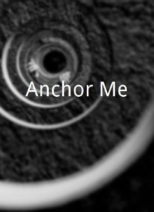Anchor Me海报封面图