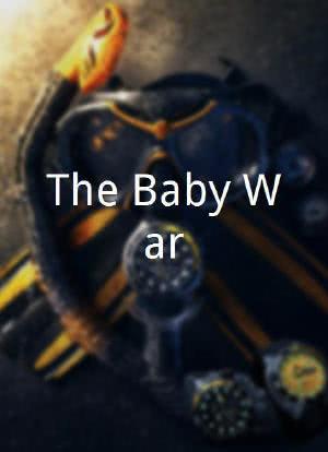 The Baby War海报封面图