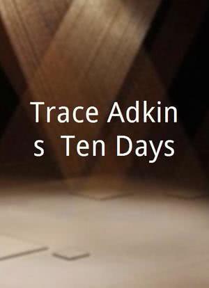 Trace Adkins: Ten Days海报封面图