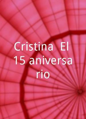 Cristina: El 15 aniversario海报封面图
