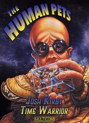 Josh Kirby... Time Warrior: Chapter 2, the Human Pets海报封面图