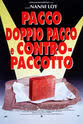 Franco Angrisano Pacco, doppio pacco e contropaccotto