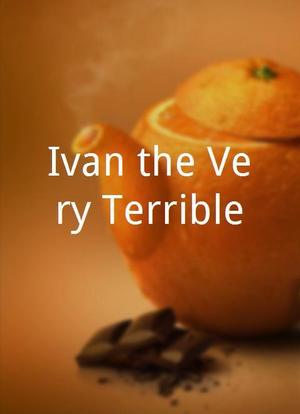 Ivan the Very Terrible海报封面图