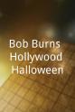 William Self Bob Burns' Hollywood Halloween
