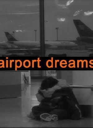 Airport Dreams海报封面图