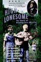 Lester Flatt High Lonesome: The Story of Bluegrass Music