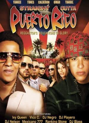 Straight Outta Puerto Rico: Reggaeton's Rough Road to Glory海报封面图
